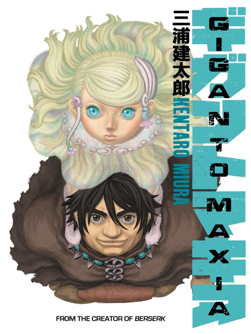 Title details for Giganto Maxia by Kentaro Miura - Available